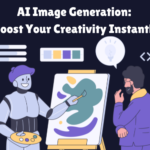 AI Image Generation: Boost Your Creativity Instantly