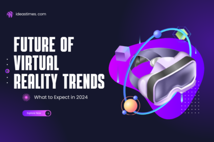 Future of Virtual Reality Trends